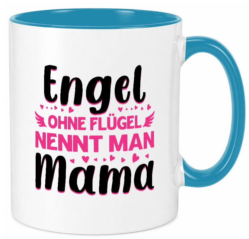 Engel ohne flügel nennt man Mama | Muttertag Geschenkidee Familie Humor Tasse