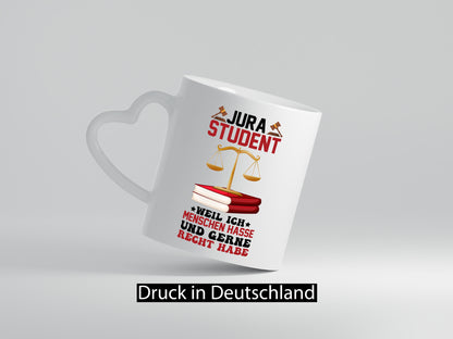 Jura Student | Hasst Menschen Jurist Geschenkidee Humor Tasse