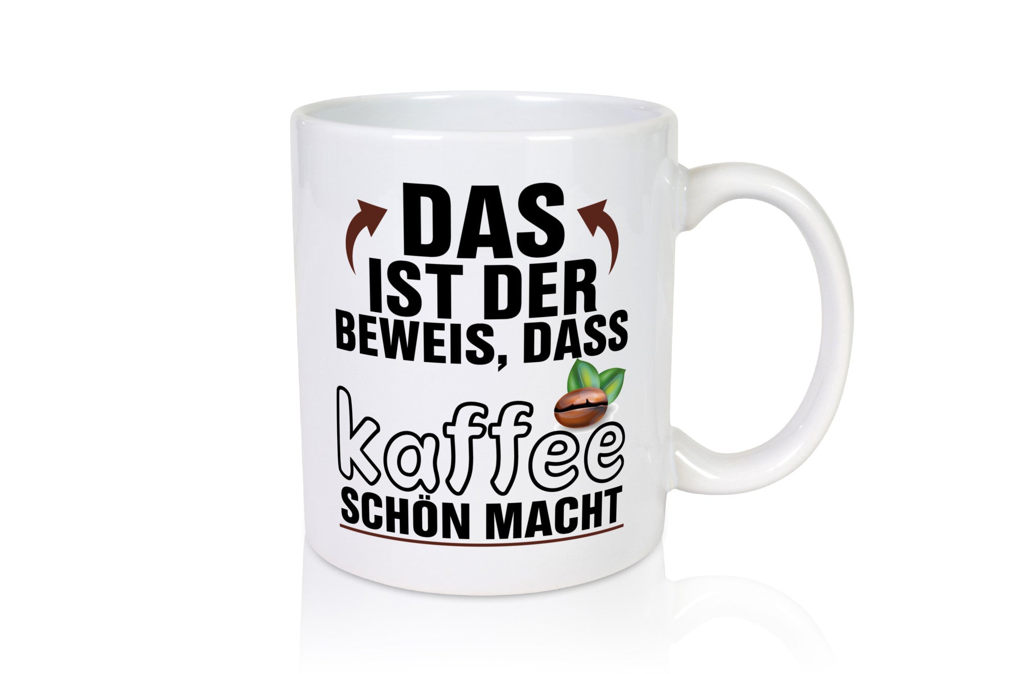 Kaffee macht schön | Spruch Tasse Witz Humor lustiger Geschenk Geschenkidee