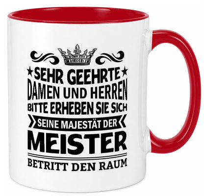 Erheben Sie sich der meister betritt den Raum Geschenkidee Humor Tasse