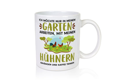 Garten Hühner | Gartenarbeit Tasse Bauernhof Spruch lustiger Geschenk Arbeit