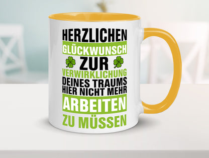 Verwirklichung deiner Träume | Stellenwechel Kollege Humor Arbeit Kollegen Büro