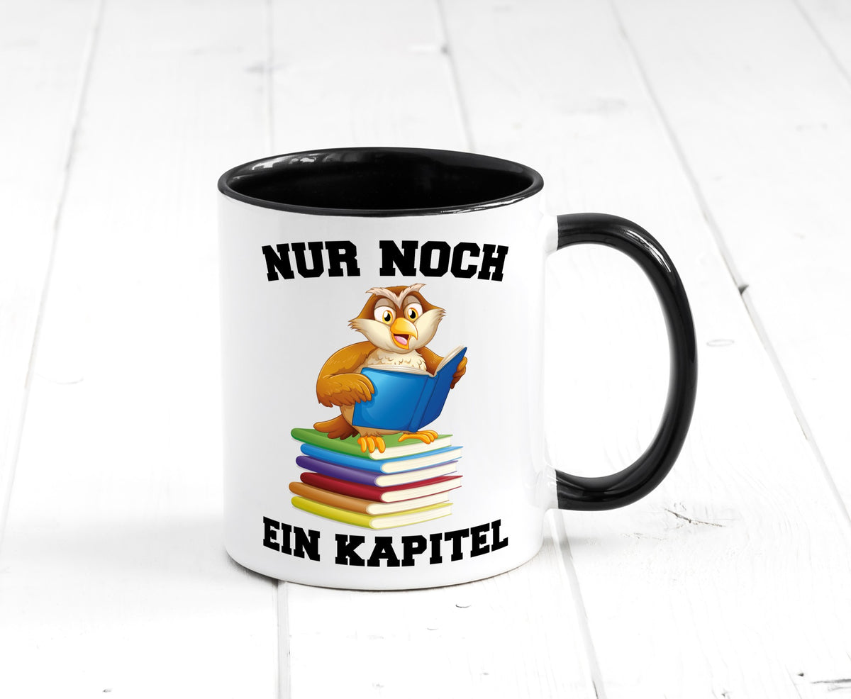 Nur noch ein Kapitel lustig Humor Geschenkidee Geschenk Tasse