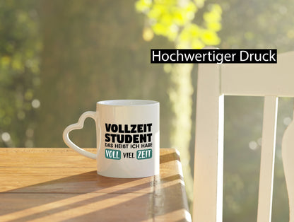Vollzeit Student | Studium Tasse Uni Witz Ersti lustiger Spruch Geschenk Humor