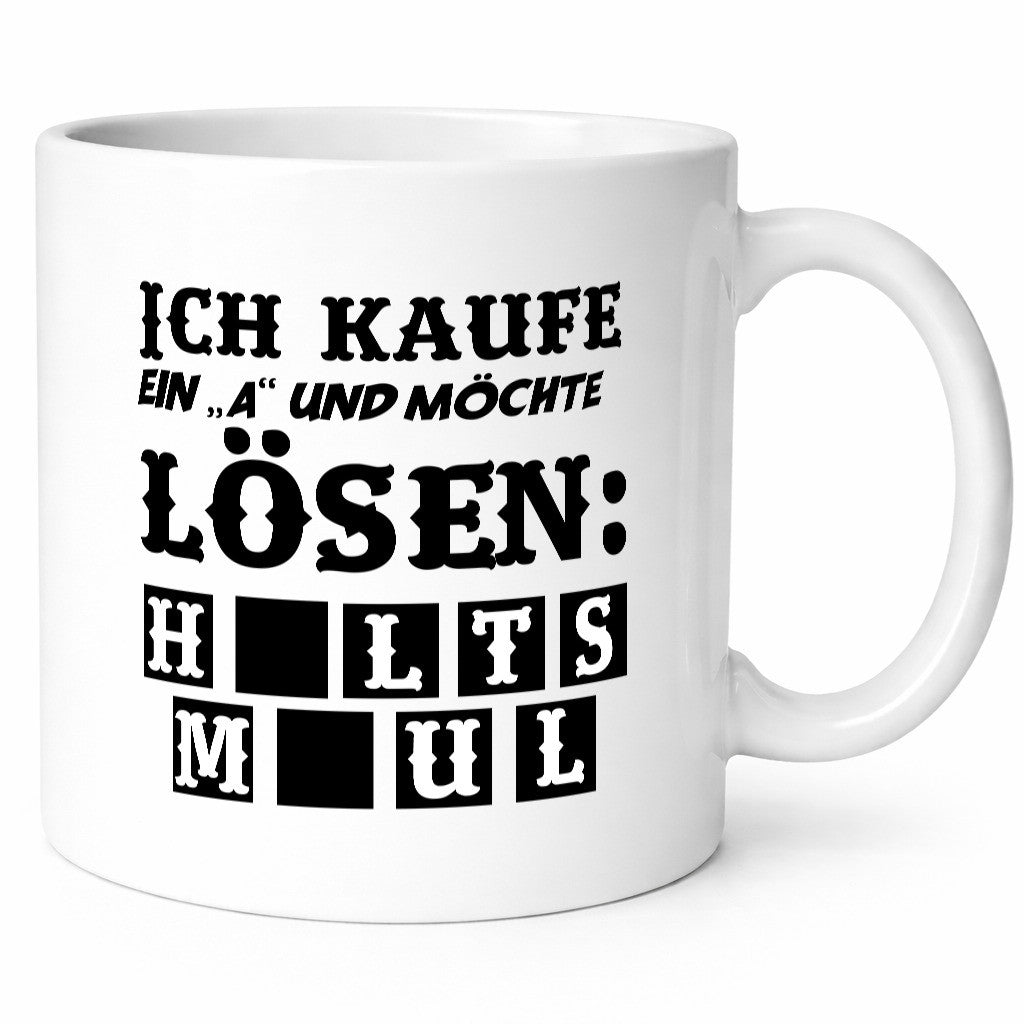 Ich kaufe ein ?A? Geschenk Humor Geschenkidee lustiger Spruch Tasse