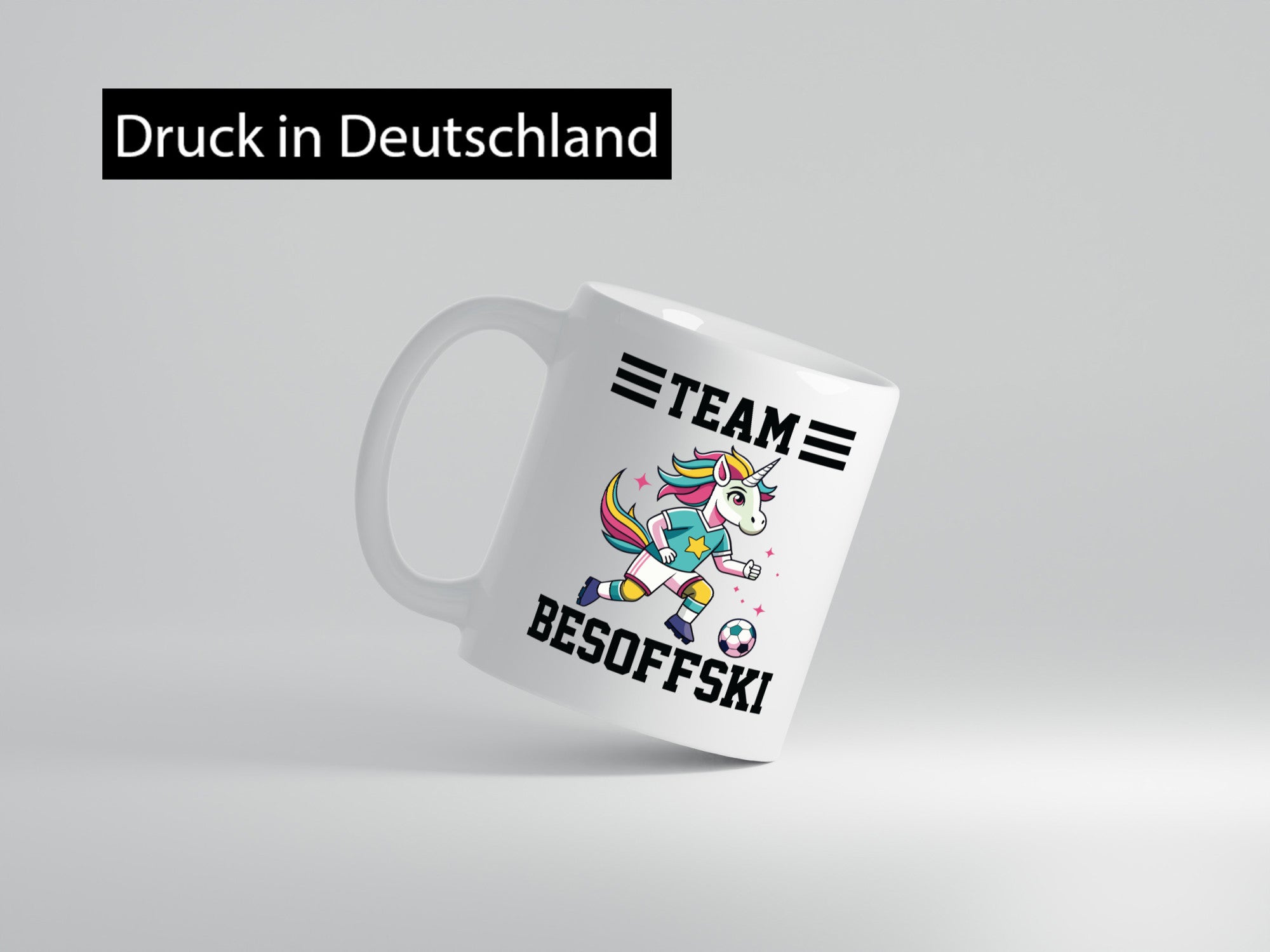 Team Besoffski | Einhorn Fußball v2 Geschenkidee Humor Tasse