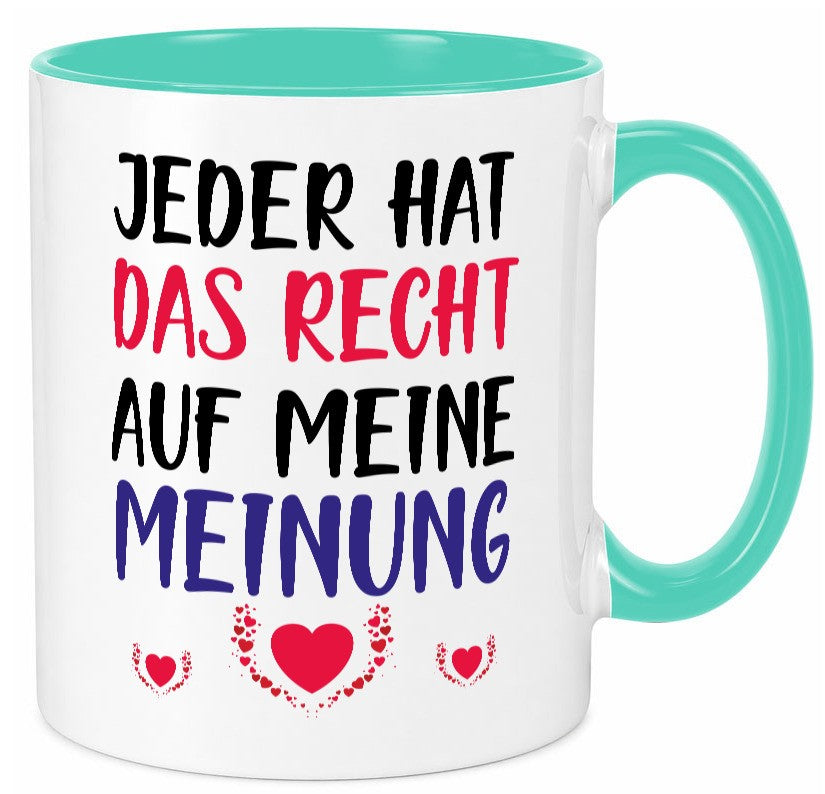 Recht auf meine Meinung lustig Humor Geschenkidee Geschenk Tasse