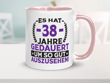 38 Jahre gedauert um so gut auszusehen | 38. Geburtstag Geschenk Geschenkidee