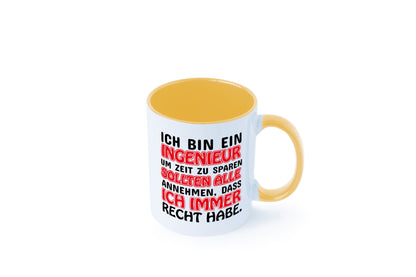 Ich bin Ingenieur Geschenkidee Humor Tasse
