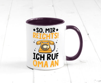 Mir reichts ich ruf oma an | Enkelkinder lustig Familie Geschenkidee Geschenk