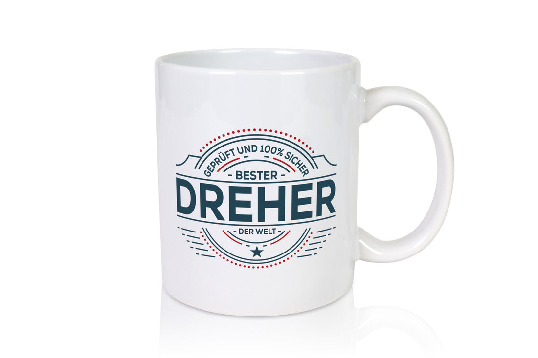 Geprüft und sicher: Dreher | Fräser Geschenk Humor Geschenkidee lustiger Spruch Tasse
