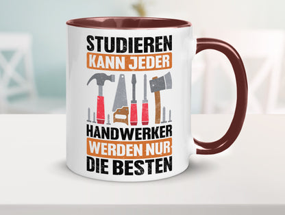 Studieren kann jeder handwerker nur die Besten | Werkzeug v2 Geschenk Humor