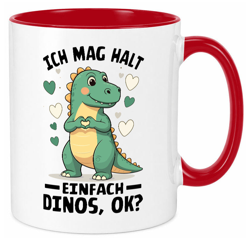 Ich mag halt einfach dinos ok | Dinosaurier Dino Geschenkidee Humor Tasse