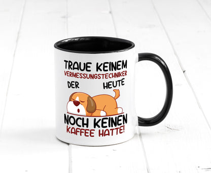 Traue keinem Vermessungstechniker | Techniker lustig Humor Geschenkidee
