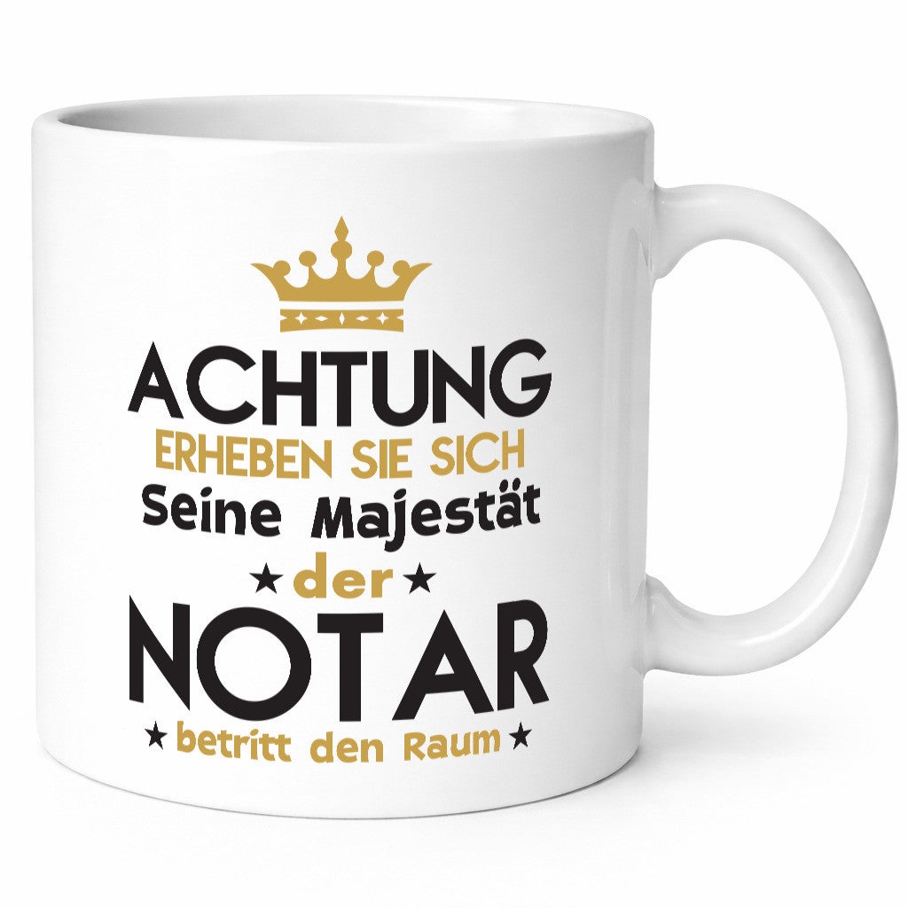 Seine Majestät Notar | Jurist Humor Geschenkidee Tasse