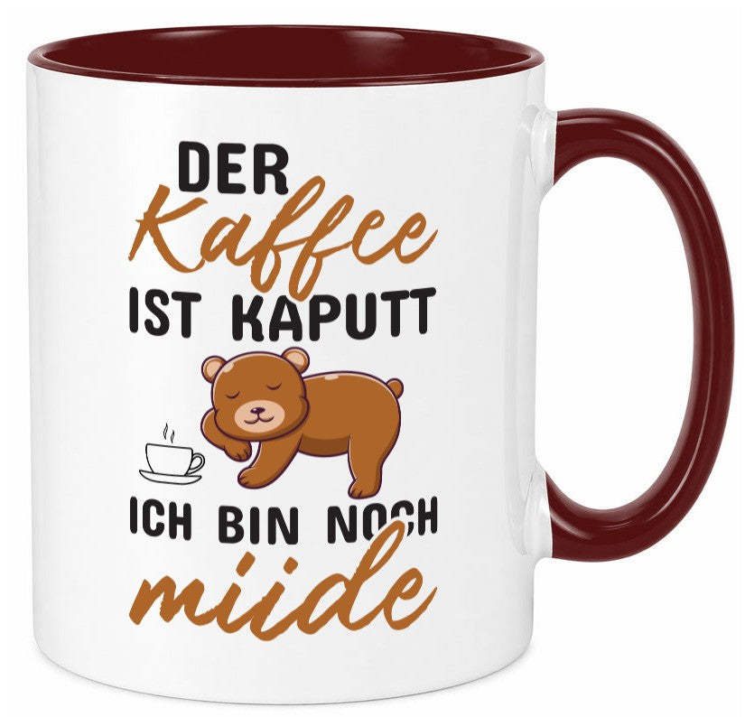 Kaffee ist kaputt | Morgenmuffel müde Bär lustig Humor Geschenkidee Tasse