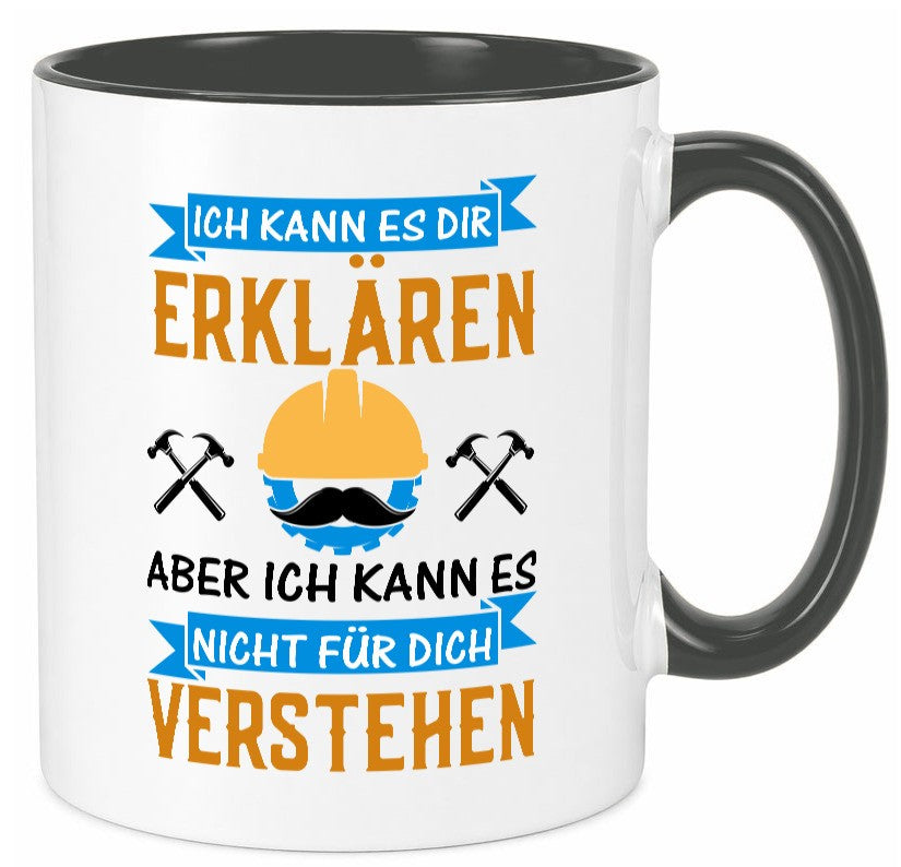 Ich kann es dir erklären | Dumme Mitarbeiter Arbeit lustiger Spruch Geschenk Tasse