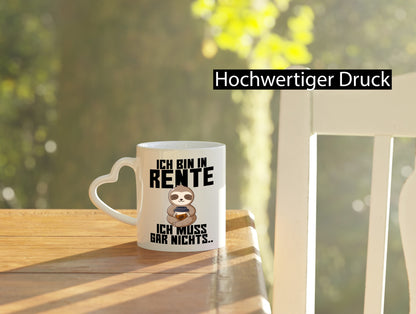 Ich muss gar nichts | Rentner Ruhestand lustig Jubiläum Geschenk Tasse
