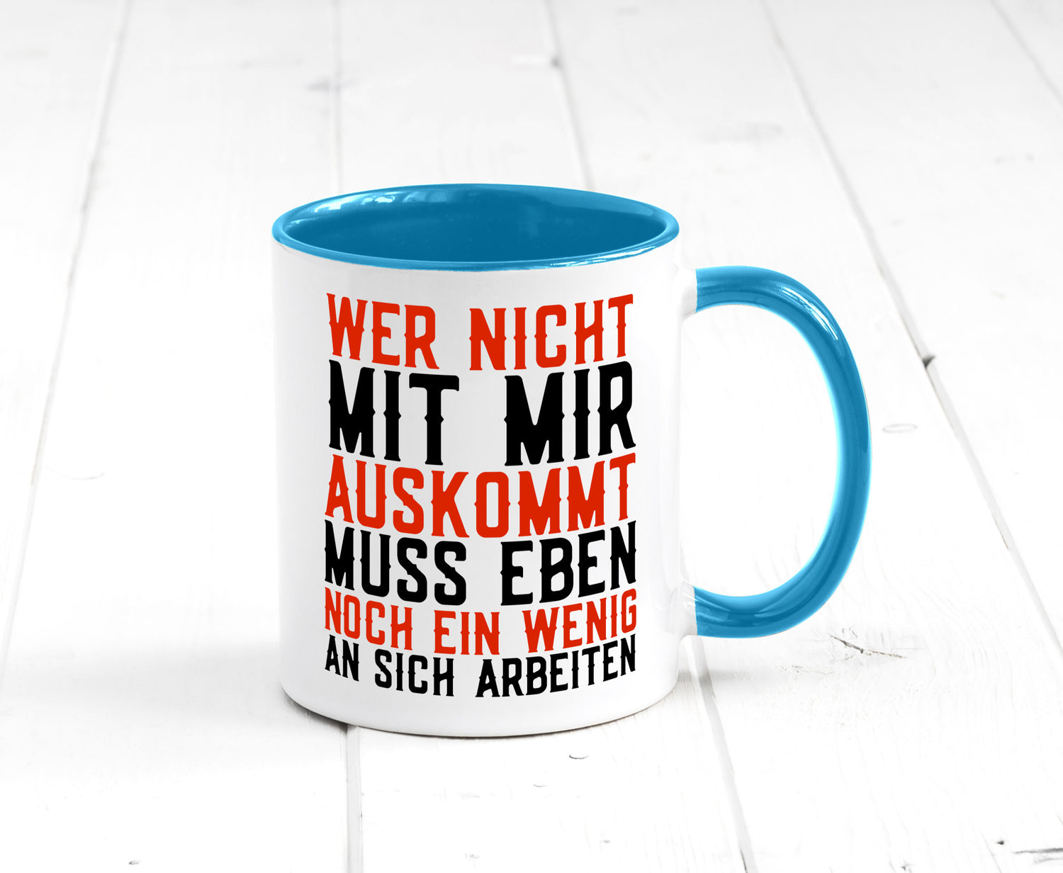 Wer nicht mit mir auskommt | Selbstbewusst witziger Spruch Geschenkidee Humor