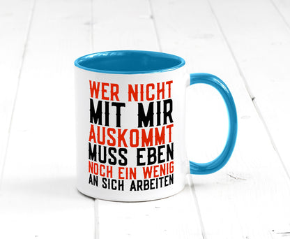 Wer nicht mit mir auskommt | Selbstbewusst witziger Spruch Geschenkidee Humor