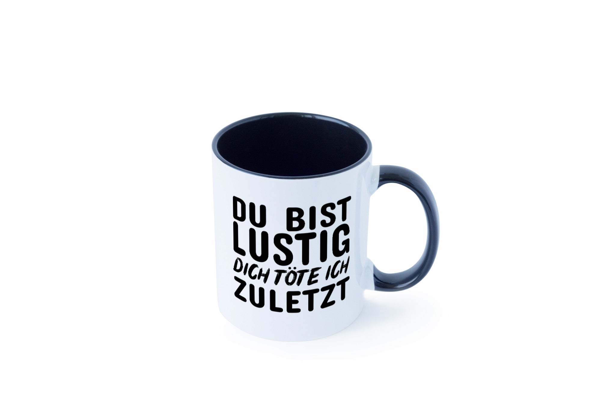 Du bist lustig Humor Geschenkidee Tasse