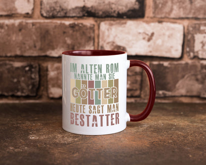 Heute sagt man: Bestatter | Bestattung Totengräber Geschenk Humor Geschenkidee