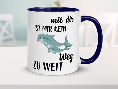 Mir dir ist kein weg zu weit | Delphin Beste Freunde Humor Geschenkidee Tasse