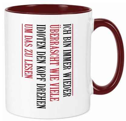 Ãœberrascht wie viele Idioten Kopf drehen | lustiger Spruch v2 Humor Tasse