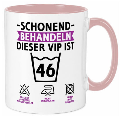 46 Geburtstag | schonend behandeln Jahre v2 Humor Geschenkidee Tasse