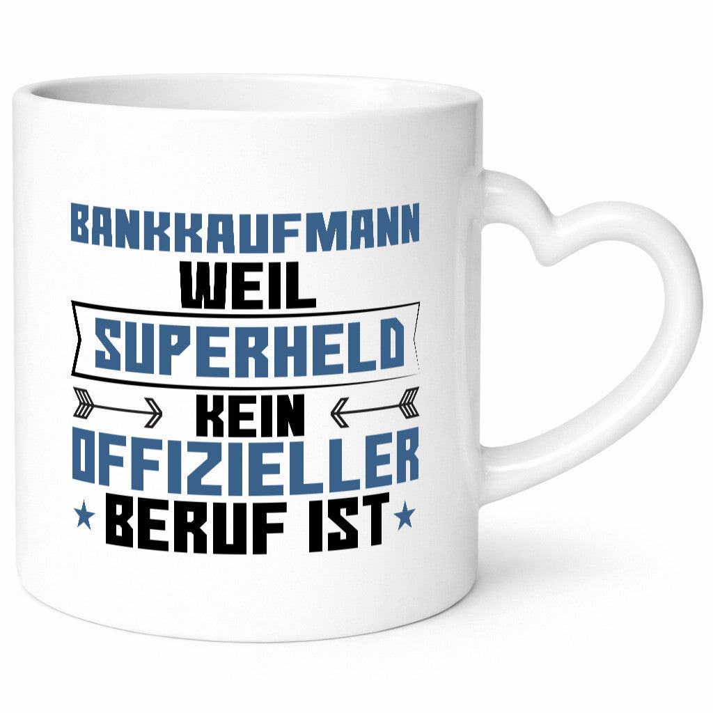 Superheld Bankkaufmann | Kaufmann Bank Kaufleute Geschenkidee Humor Tasse