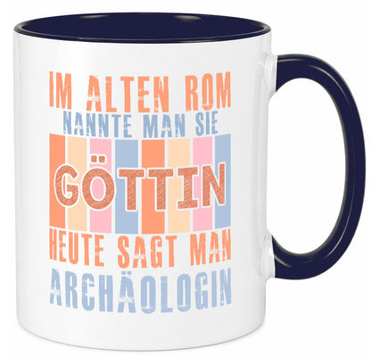 Heute sagt man: Archäologin| Archäologie | Forscherin Geschenkidee Humor Tasse