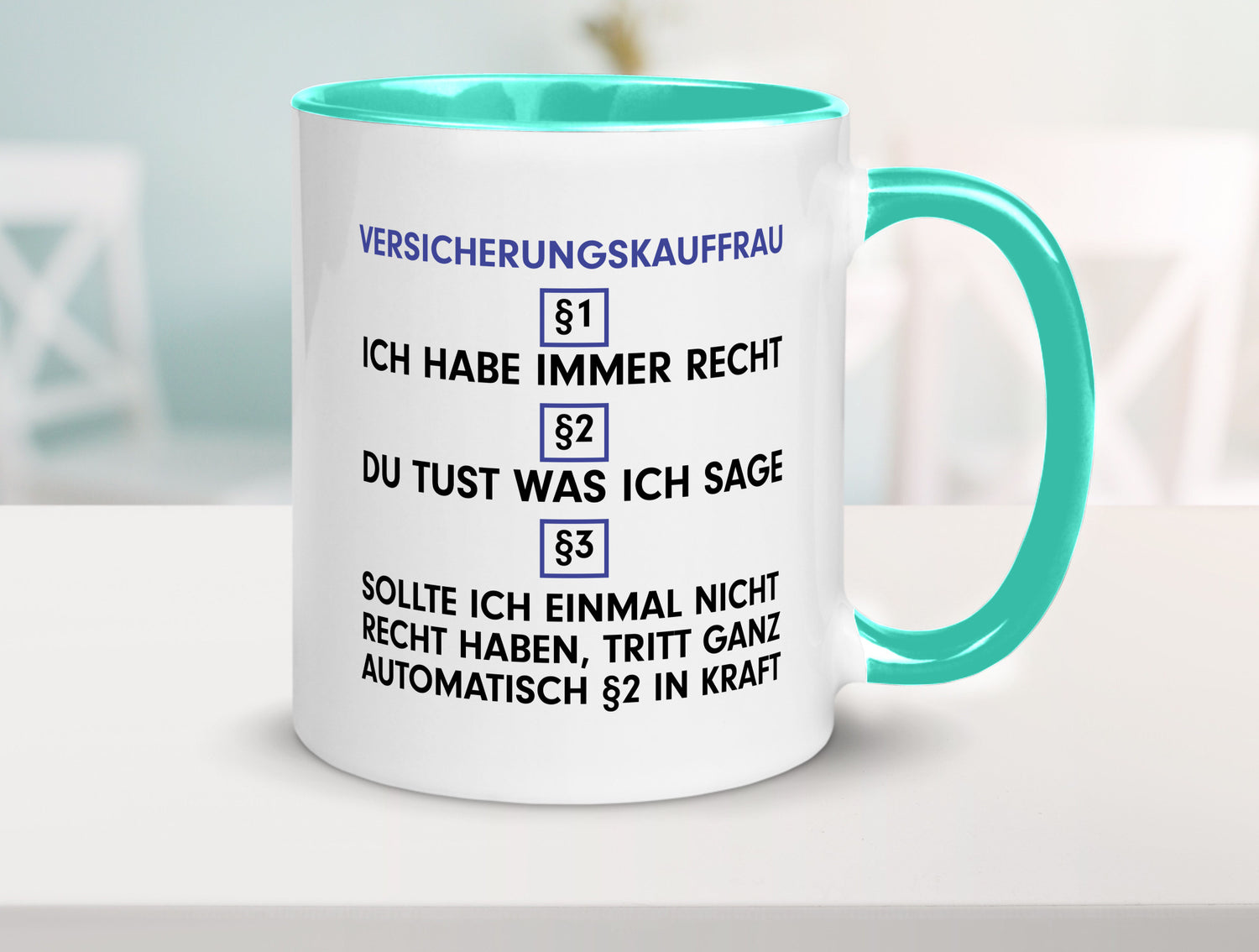 Ich habe immer Recht Versicherungskauffrau | Kauffrau v2 Geschenkidee Humor