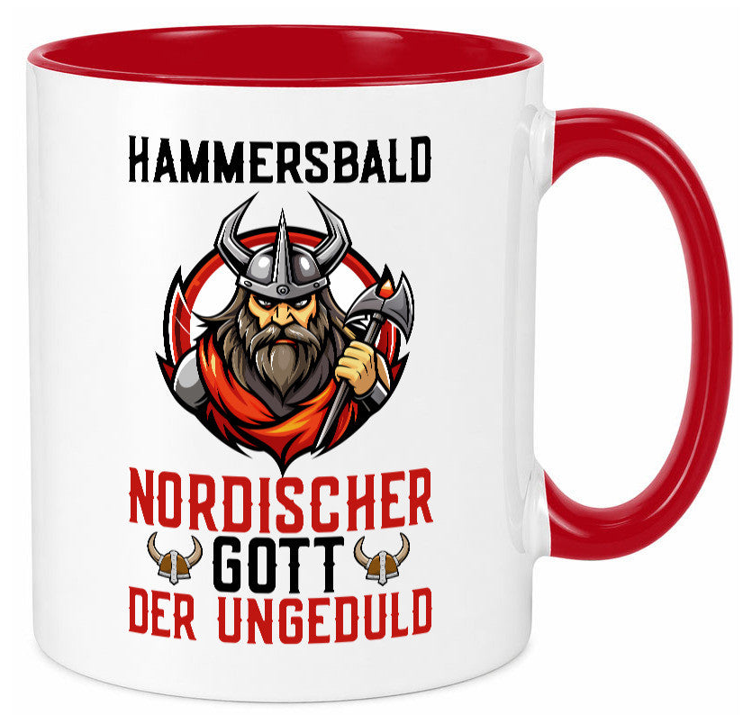 Hammersbald Nordischer Gott der ungeduld Humor Geschenkidee Tasse