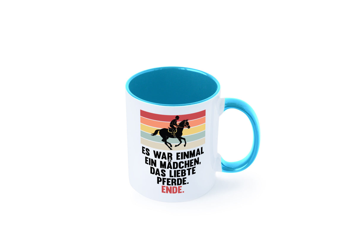 Es war einmal ein Mädchen das Liebte Pferde | lustig Humor Geschenkidee Tasse