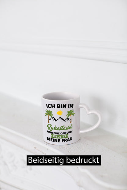 Ruhestand | Meine Frau ist der Chef rentner Humor Jubiläum Geschenkidee Tasse