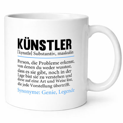 Künstler | Beruf Spruch lustig Kunst Humor Arbeit Kollegen Büro Geschenkidee