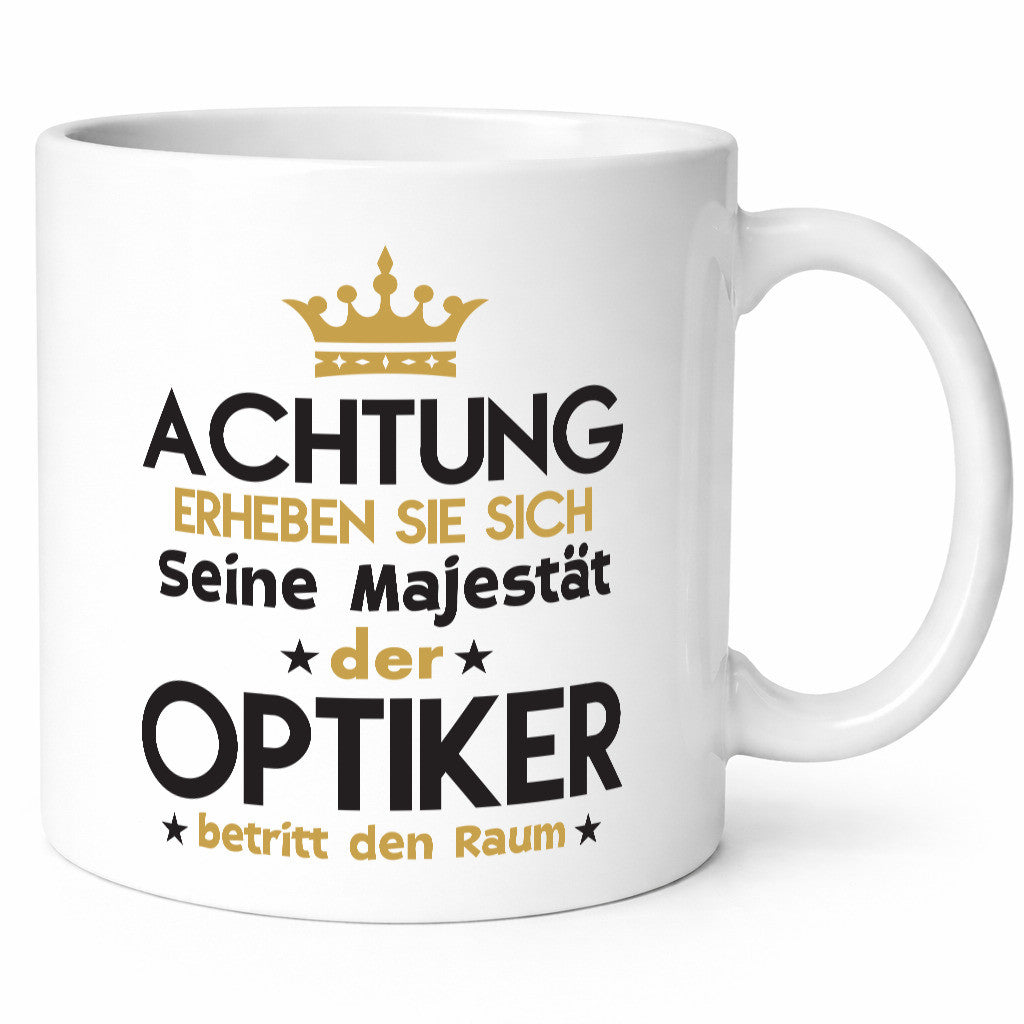 Seine Majestät Optiker | Augenoptiker Humor Geschenkidee Tasse