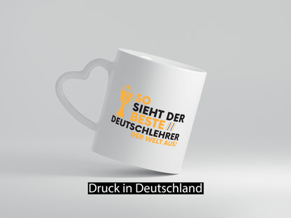 Der Weltbeste Deutschlehrer | Lehrer Schule lustiger Spruch Geschenk Humor Tasse