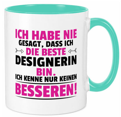 Keine Bessere Designerin | Mode Humor Geschenkidee Tasse