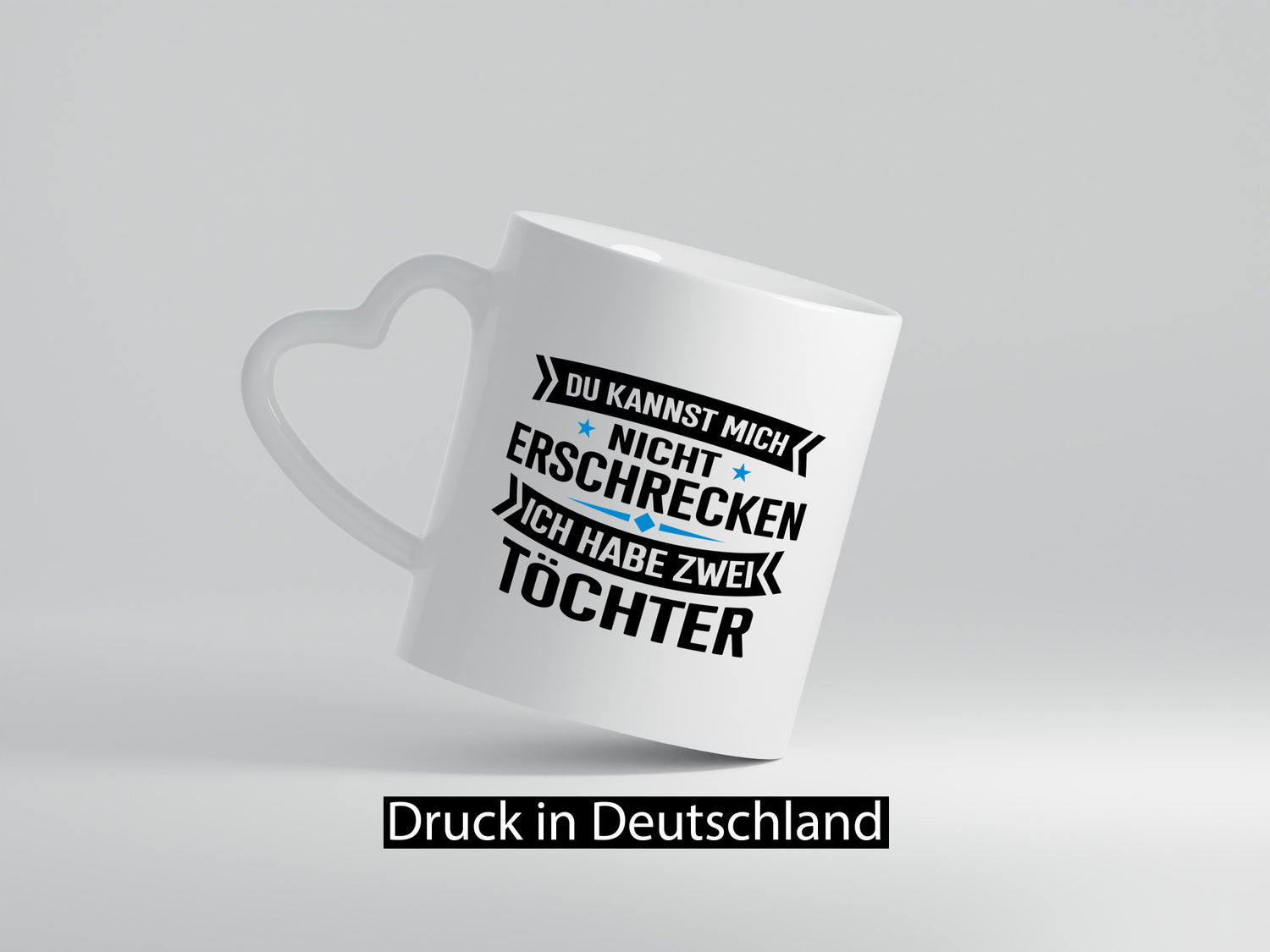 Ich habe 2 Töchter, keiner kann mich erschrecken – Humor Geschenkidee Tasse
