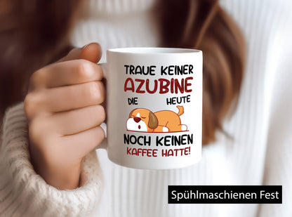 Traue keiner Azubine | Ausbildung Lehre Lehrling Geschenkidee Humor Tasse