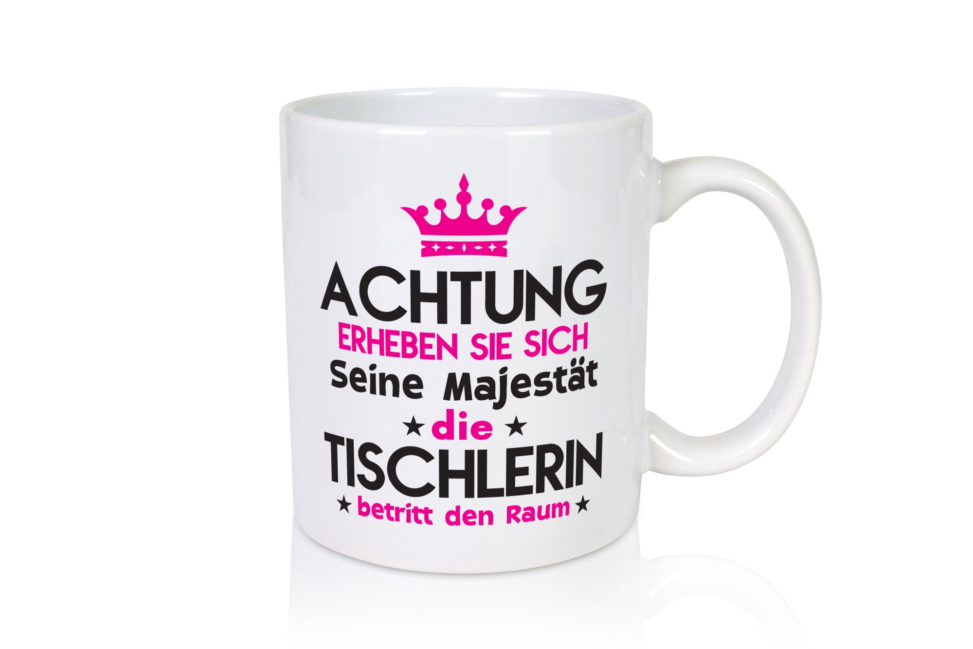 Seine Majestät Tischlerin | Tischlerei Geschenk Humor Geschenkidee lustiger