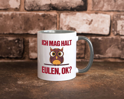Ich mag Eulen | Spruch süße Eule Motiv lustiger Geschenk Humor Geschenkidee