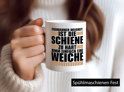 Eisenbahn Weisheit Geschenkidee Humor Tasse