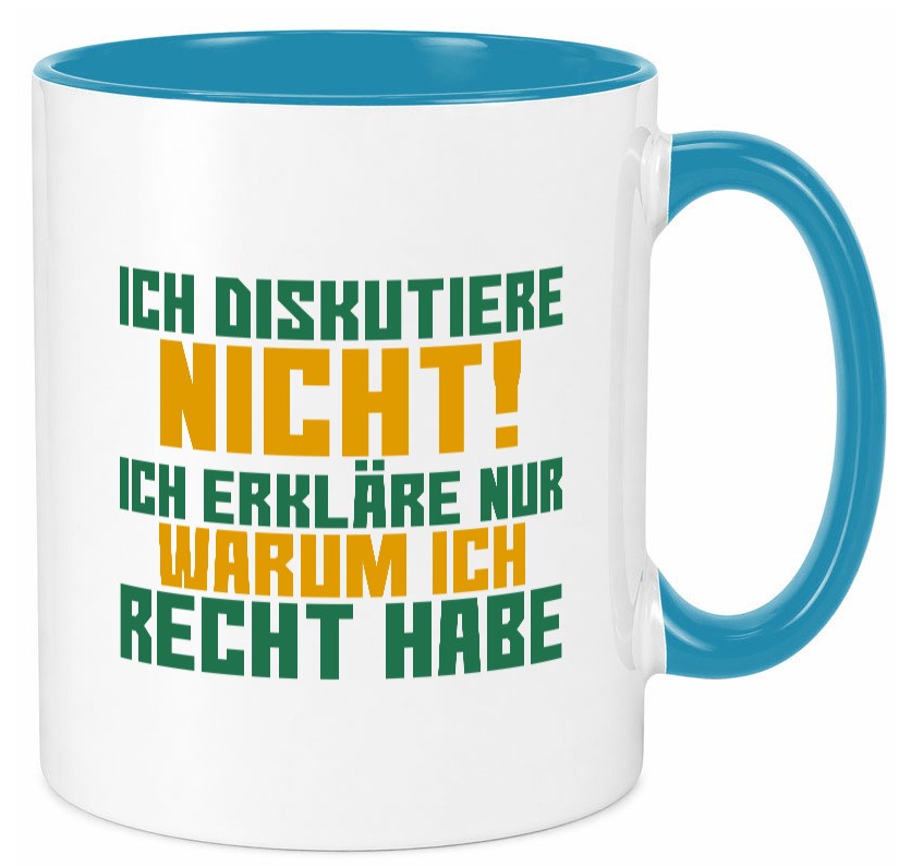 Ich diskutiere nicht | lustiger Spruch Sarkasmus Geschenk Tierliebhaber Humor Tasse