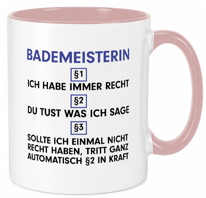 Ich habe immer Recht Bademeisterin | Schwimmmeisterin v2 Geschenk Humor