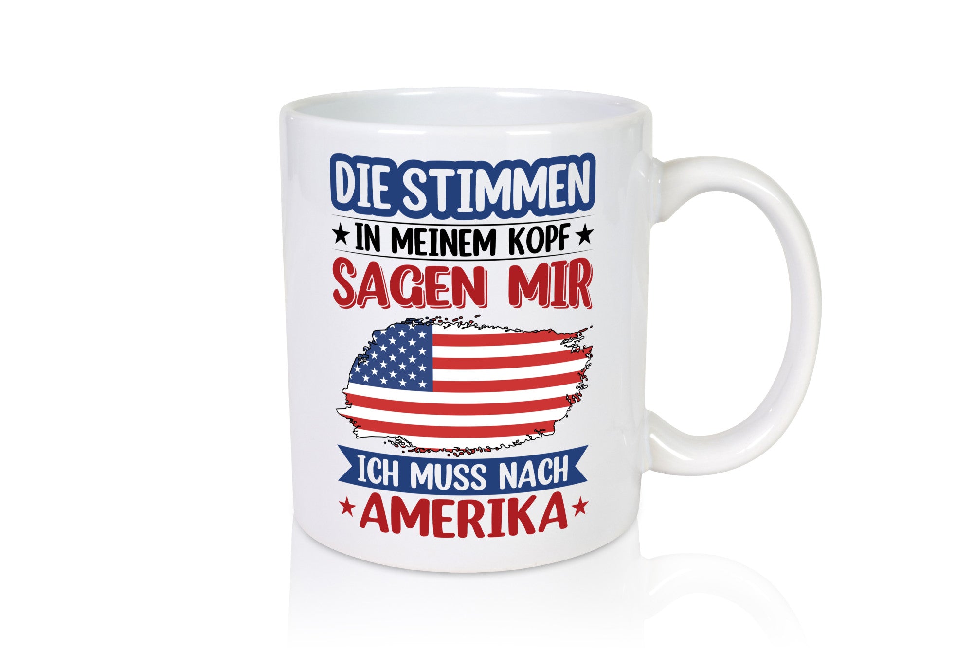 Amerika | Urlaub Stimmen in meinem Kopf Traumland v2 Humor Geschenkidee Tasse