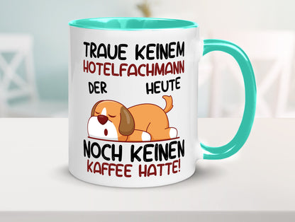 Traue keinem Hotelfachmann |Hotel lustig Humor Geschenkidee Geschenk Tasse