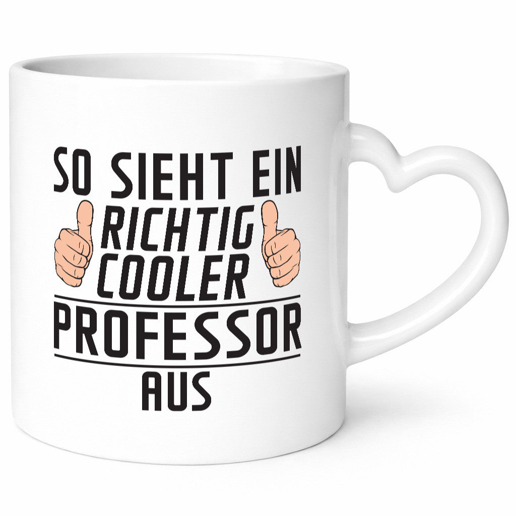 Richtig Cooler Professor | Uni Universität Humor Geschenkidee Tasse