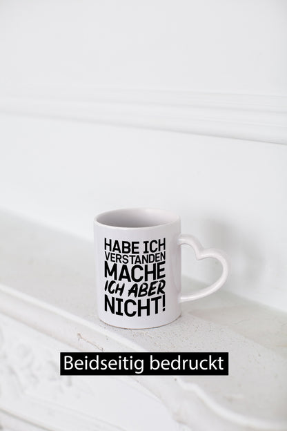 Habe ich verstanden lustiger Spruch Geschenk Humor Geschenkidee Tasse